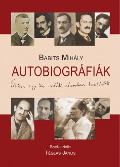 Babits Mihly - Tgls Jnos   (Szerk.) - Autobiogrfik
