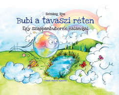 Sztrakay Rita - Bubi a tavaszi rten