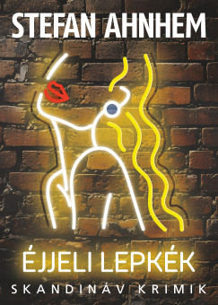 Stefan Ahnhem - �jjeli lepk�k