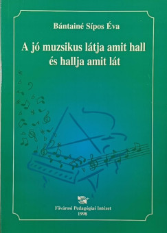 Bntain Sposva - A j muzsikus ltja amit hall s hallja amit lt