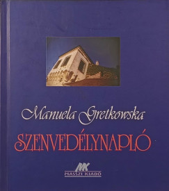 Manuela Gretkowska - Szenvedélynapló
