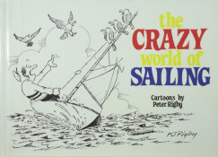Peter Rigby - The Crazy World of Sailing