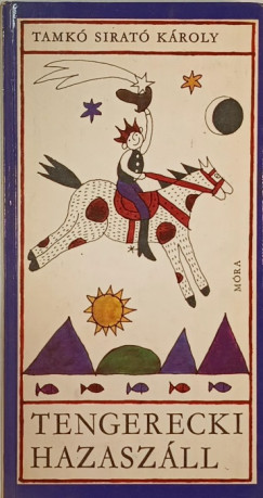 Tamk Sirat Kroly - Tengerecki hazaszll