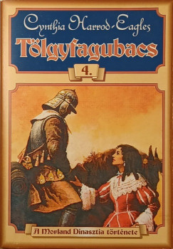 Cynthia Harrod-Eagles - Tölgyfagubacs