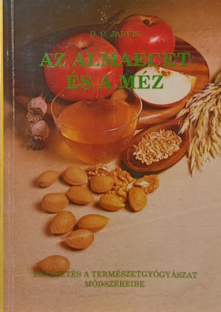 D. C. Jarvis - Az almaecet és a méz