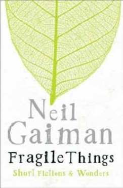 Neil Gaiman - Fragile Things