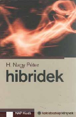 H. Nagy Pter - Hibridek