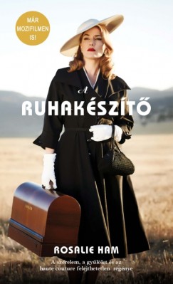 Rosalie Ham - A Ruhak�sz�t�
