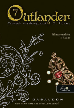 Diana Gabaldon - Outlander 7/2 - Csontok visszhangozzk - kemny kts