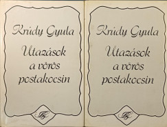 Krdy Gyula - Utazsok a vrs postakocsin I-II.