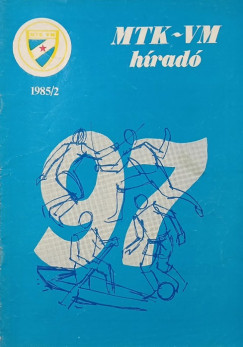 Lehr György (Szerk.) - MTK-VM műsorfüzet 1985/2