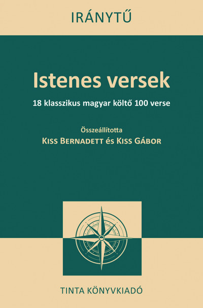 Kiss Gábor  (Szerk.) - Kiss Bernadett  (Szerk.) - Istenes versek