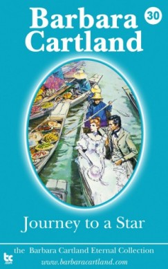Barbara Cartland - Journey to a Star
