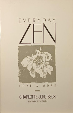 Charlotte Joko Beck - Everyday Zen