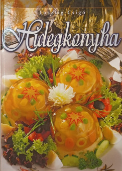 Csig� L�szl� - Lusztig Tam�s - Hidegkonyha