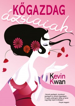 Kevin Kwan - Kgazdag zsiaiak