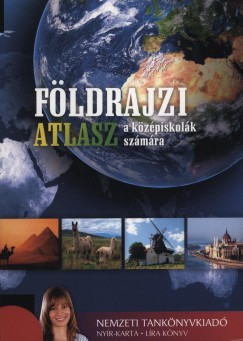 Nagy Mikls   (Szerk.) - Sasi Attila   (Szerk.) - Fldrajzi atlasz a kzpiskolk szmra