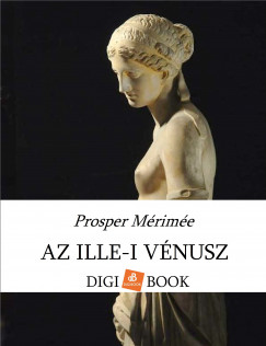 Prosper Mrime - Az Ille-i Vnusz