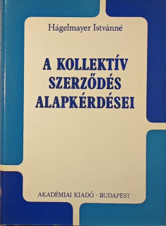 Hgelmayer Istvnn - A kollektv szerzds alapkrdsei