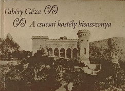 Tab�ry G�za - A csucsai kast�ly kisasszonya