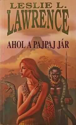 Leslie L. Lawrence - Ahol a pajpaj jár