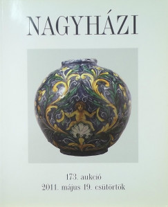 Nagyházi Galéria és Aukciósház: 173. aukció