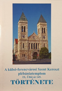 A kls-ferencvrosi Szent Kereszt pbniatemplom trtnete