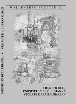 Ernst Pichler - Vgjtk a Lubjankban