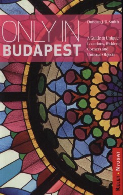 Duncan J. D. Smith - Only in Budapest