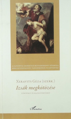 Xeravits Gza   (Szerk.) - Izsk megktzse