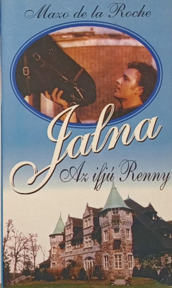 Mazo De La Roche - Jalna 1. Az ifj� Renny