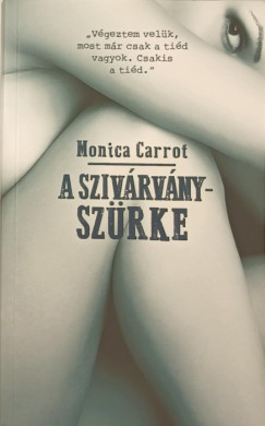 Monica Carrot - A szivrvnyszrke