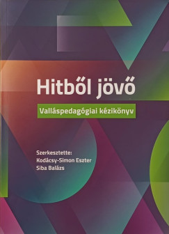 Kodcsy-Simon Eszter   (Szerk.) - Siba Balzs   (Szerk.) - Hitbl jv