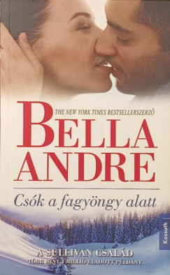 Bella Andre - Csók a fagyöngy alatt