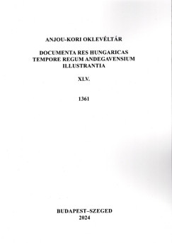Anjou-kori Oklevltr XLV. 1361