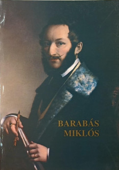 Jn Mihly  (Szerk.) - Barabs Mikls 1810-1898