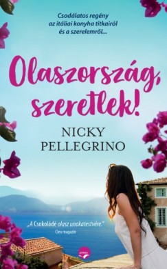 Nicky Pellegrino - Olaszország, szeretlek!