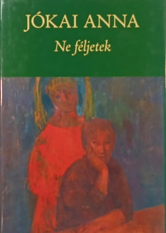 Jókai Anna - Ne féljetek (dedikált)