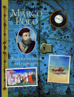 Clint Twist - Marco Polo - Tvoli vilgok felfedezje