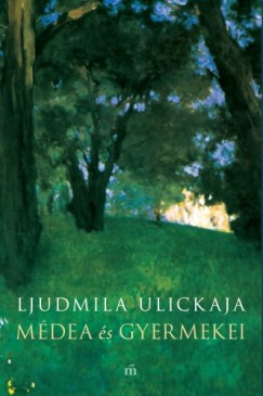 Ulickaja Ljudmila - Ljudmila Ulickaja - Mdea s gyermekei