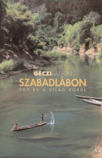 Géczi Katalin (Szerk.) - Szabadlábon