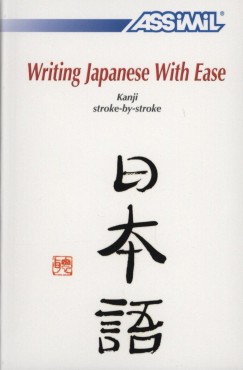Catherine Garnier - Toshiko Mori - Writing Japanese With Ease