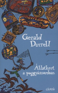 Gerald Durrell - llatkert a poggyszomban