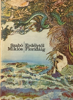 Szab Mikls - Erdlytl Floridig