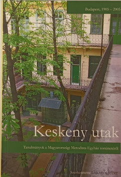 Lakatos Judit   (Szerk.) - Keskeny utak