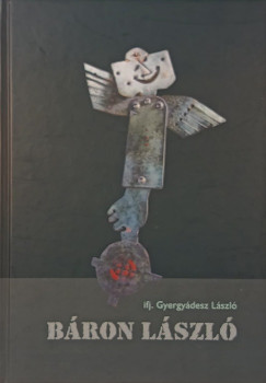 Ifj. Gyergy�desz L�szl� - B�ron L�szl�