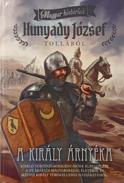 Hunyady József - A király árnyéka