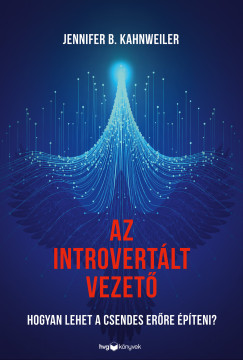 Jennifer B. Kahnweiler - Az introvertált vezető