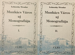 Lehoczky Tivadar - Munkcs Vros j Monogrfija I-II.