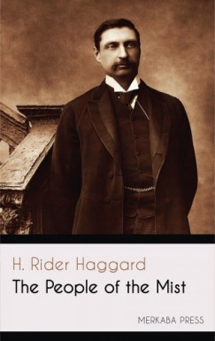 H. Rider Haggard - The People of the Mist